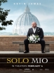 Solo Mio - Solo Mio